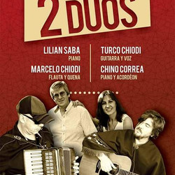 “Turco” y Marcelo Chiodi, el “Chino” Correa y Lilian Saba presentan “2 Dúos” en Casa Ronco
