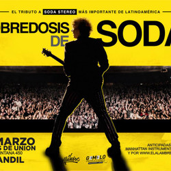 Regresa "Sobredosis de Soda", el tributo a Soda Stereo