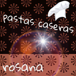 Pastas caseras "Rosana"